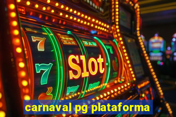 carnaval pg plataforma